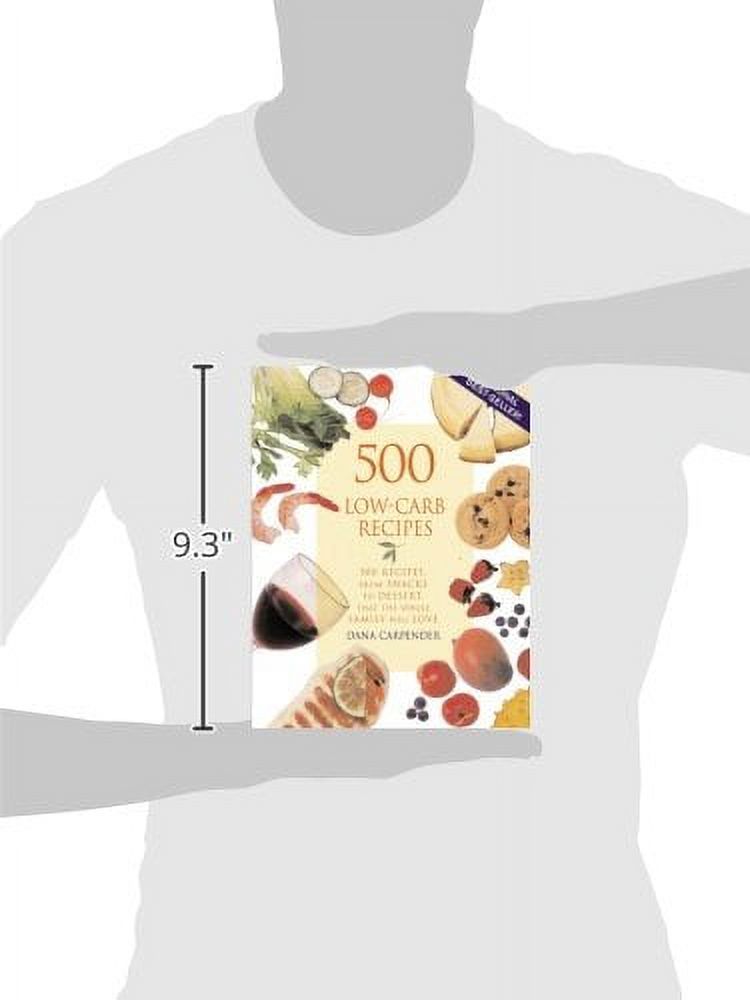 the from 500 That Recipes: Dana Will Family Recipes, [Paperback] Whole Carpender, Low-Carb Love 500 to Snacks Dessert,