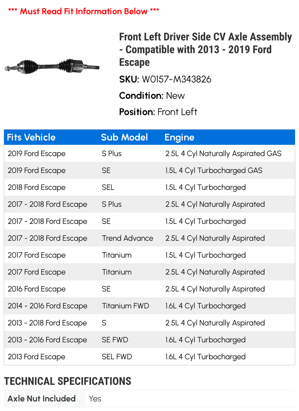 CV 2016 Axle Driver 2014 Escape Front 2019 - - 2017 with 2018 Compatible Assembly Side 2013 Ford Left 2015