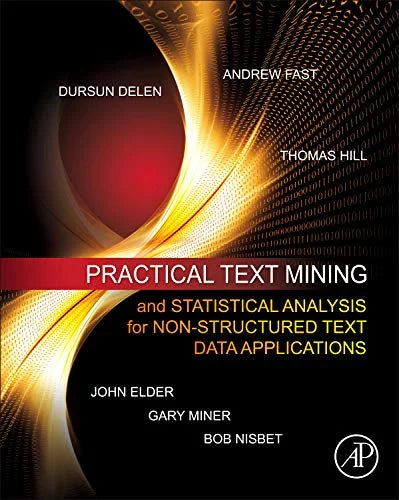 and Practical Data Text Non-structured Mining Text Hardcover Statistical Applications Analysis for Pre-Owned